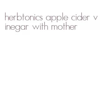 herbtonics apple cider vinegar with mother