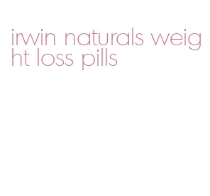 irwin naturals weight loss pills