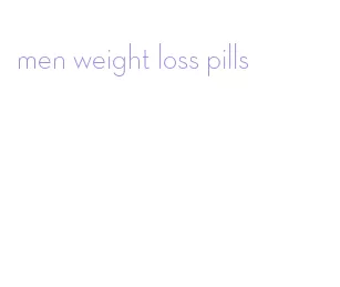 men weight loss pills