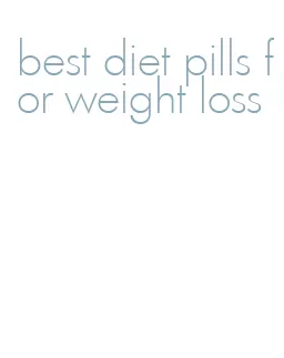 best diet pills for weight loss