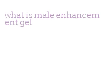 what is male enhancement gel