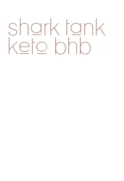 shark tank keto bhb