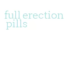 full erection pills