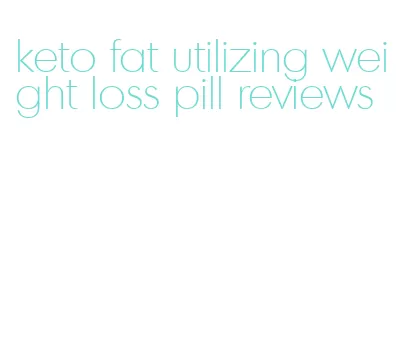 keto fat utilizing weight loss pill reviews