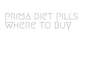 prima diet pills where to buy