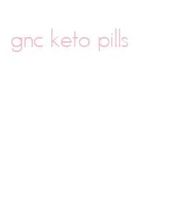 gnc keto pills