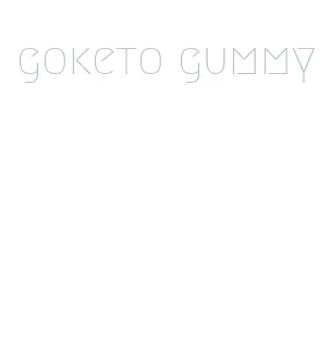 goketo gummy