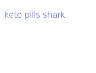 keto pills shark