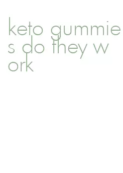 keto gummies do they work