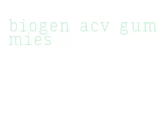 biogen acv gummies