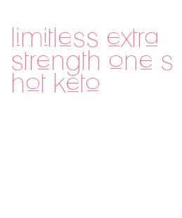 limitless extra strength one shot keto