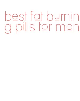 best fat burning pills for men