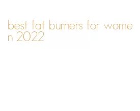best fat burners for women 2022