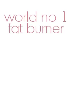 world no 1 fat burner