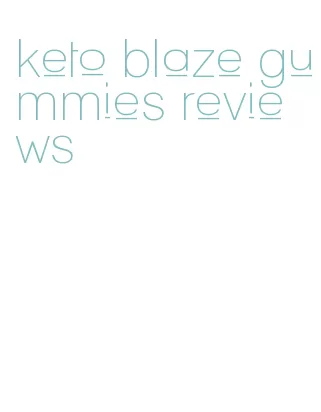 keto blaze gummies reviews