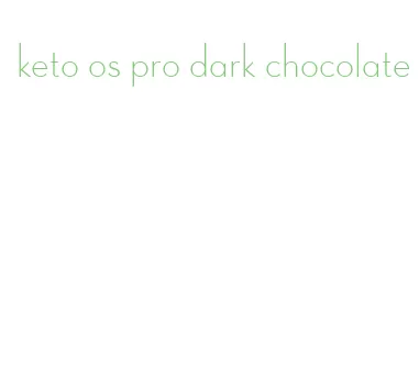 keto os pro dark chocolate