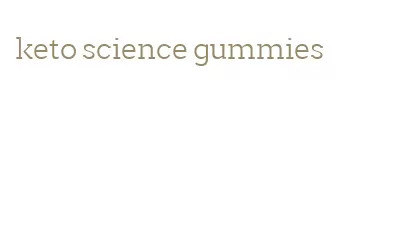 keto science gummies