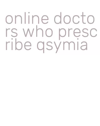 online doctors who prescribe qsymia