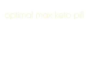 optimal max keto pill