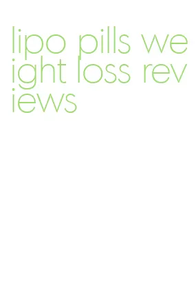 lipo pills weight loss reviews