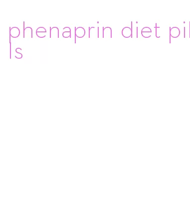 phenaprin diet pills