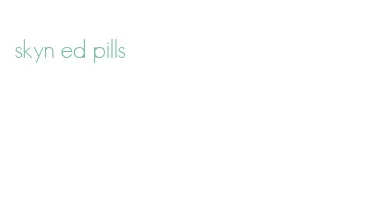 skyn ed pills