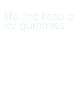 life line keto acv gummies