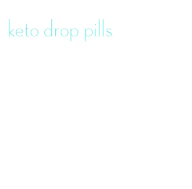 keto drop pills