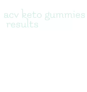 acv keto gummies results