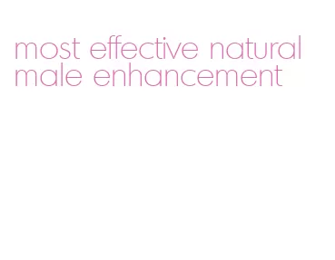 most effective natural male enhancement