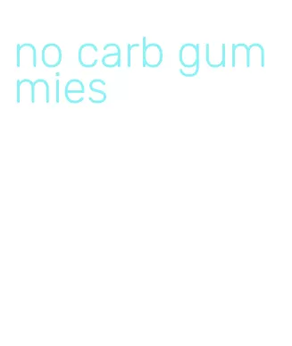 no carb gummies