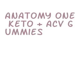 anatomy one keto + acv gummies