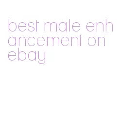 best male enhancement on ebay