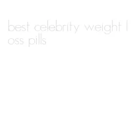 best celebrity weight loss pills