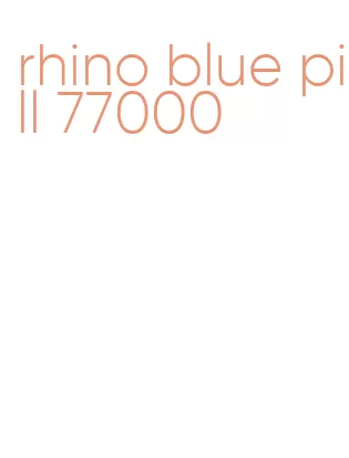 rhino blue pill 77000