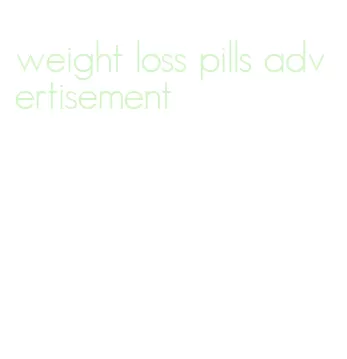 weight loss pills advertisement
