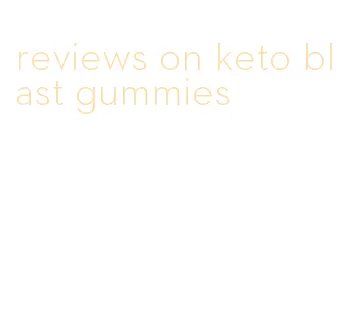 reviews on keto blast gummies