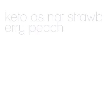 keto os nat strawberry peach