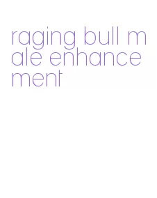 raging bull male enhancement