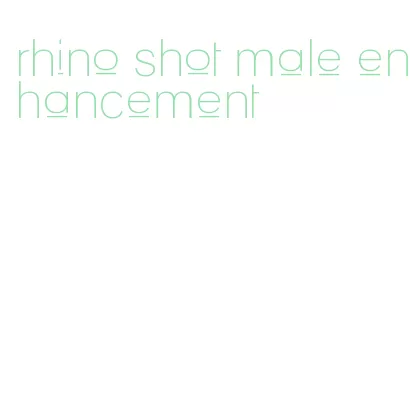 rhino shot male enhancement