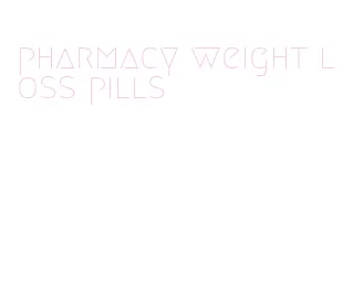 pharmacy weight loss pills