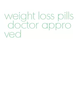weight loss pills doctor approved