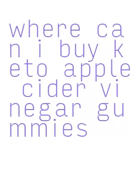 where can i buy keto apple cider vinegar gummies