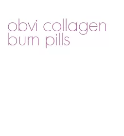 obvi collagen burn pills