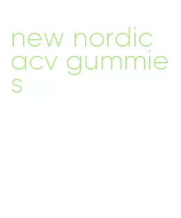 new nordic acv gummies