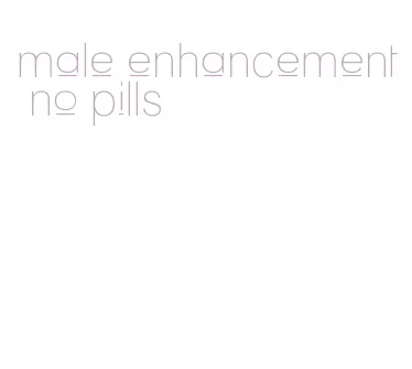 male enhancement no pills
