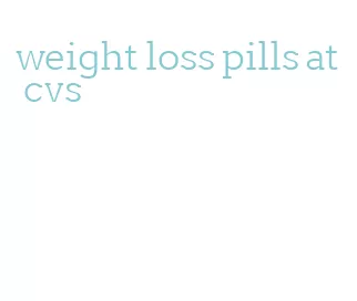 weight loss pills at cvs