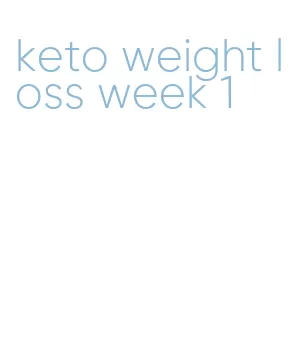 keto weight loss week 1