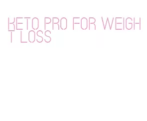 keto pro for weight loss