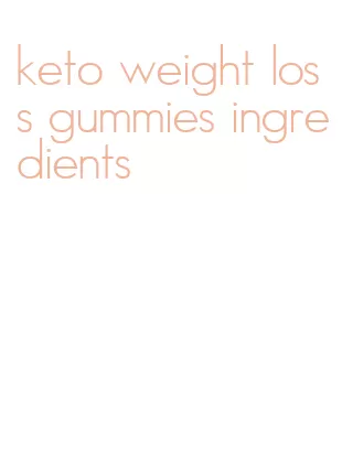 keto weight loss gummies ingredients
